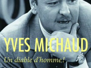 Yves Michaud, un militant dans l’âme